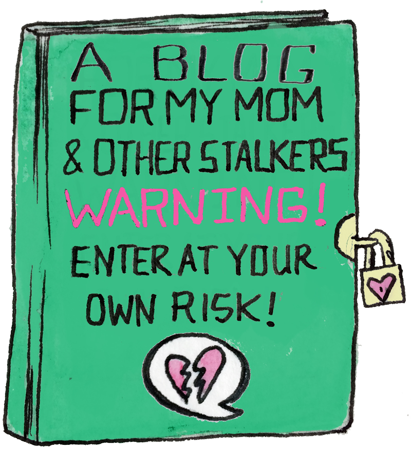 TMI Blog Diary | A Blog for my mom and other stalkers