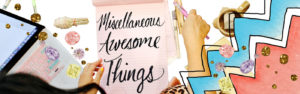 Miscellaneous Awesome Things Header Image