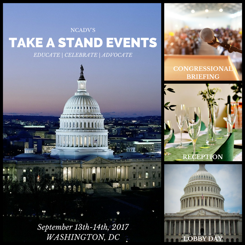 On September 13th and 14th, NCADV is hosting three Take A Stand events: a Congressional Briefing, a Domestic Violence Awareness Month (DVAM) Anniversary Celebration, and Lobby Day.