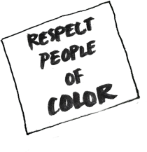 Respect People of Color